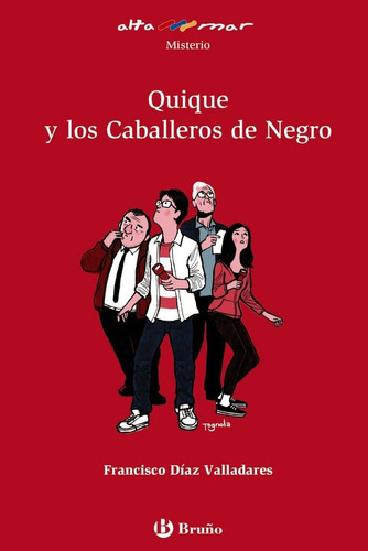 Quique Y Los Caballeros De Negro, De Díaz Valladares, Francisco. Editorial Bruño, Tapa Blanda En Español