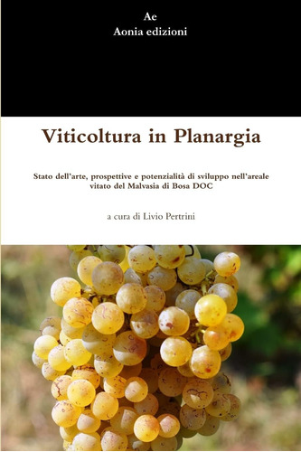 Libro: Viticoltura In Planargia. Stato Dellarte, Prospettiv