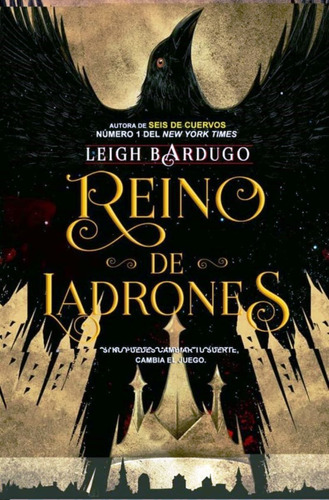 Reino De Ladrones - Seis De Cuervos 2 - Leigh Bardugo (rúst)