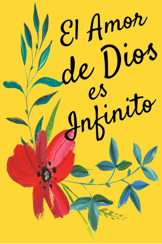 Libro: El Amor Dios Es Infinito: Libreta Para Apuntes Y E