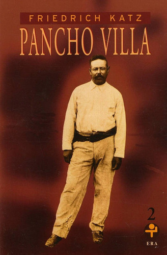 Pancho Villa. 02 Vols.