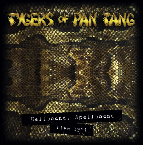 Tygers Of Pan Tang - Hellbound, Spellbound Live 1981 - Cd 