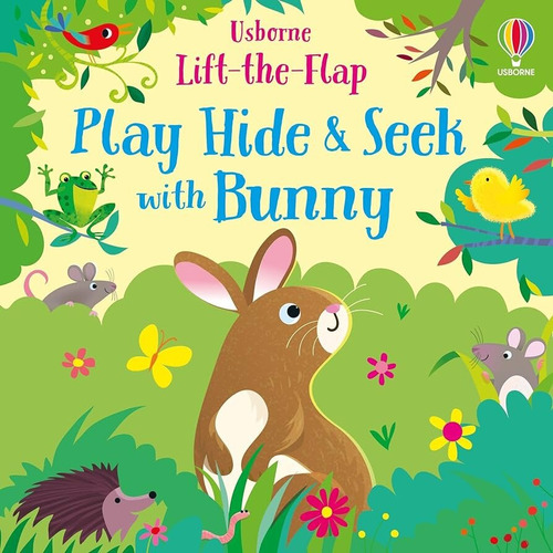 Play Hide & Seek With Bunny - Usborne Lift The Flap, De Taplin Sam & Lucas Gareth. En Inglés, 2022