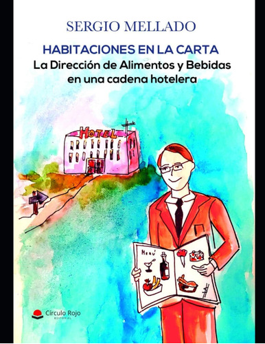 Libro: Habitaciones En La Carta. La Dirección De Alimentos Y