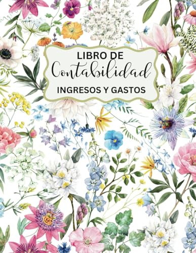 Libro De Contabilidad Ingresos Y Gastos: Cuaderno De Cuentas