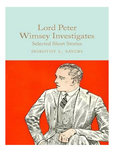 Lord Peter Wimsey Investigates: Selected Short Stories. Ew01