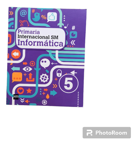 Libro Informatica Internacional Sm Primaria 