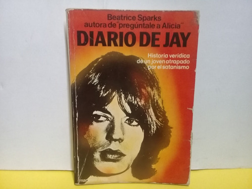 Diario De Jay - Beatrice Sparks - Martinez Roca - Edic 1981