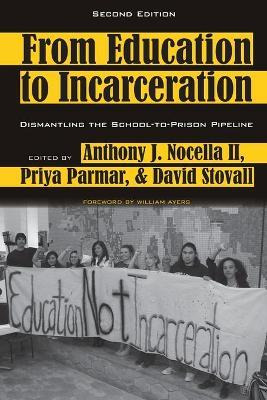Libro From Education To Incarceration : Dismantling The S...