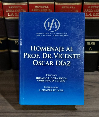 Homenaje Al Prof. Dr. Vicente Oscar Diaz - Della Rocca 