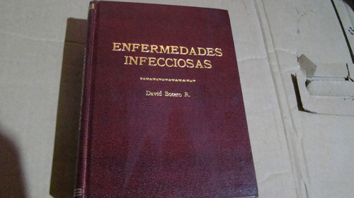 Enfermedades Infecciosas , David Botero R. , Año 1986