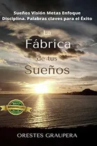 Comprar Libro : La Fabrica De Tus Sueños Sueños Vision Metas...