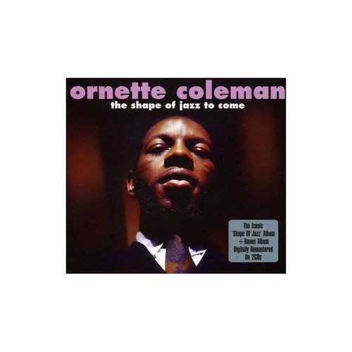 Coleman Ornette Shape Of Jazz To Come Usa Import Cd X 2