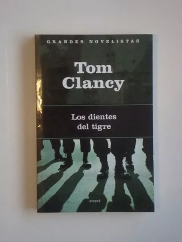 Los Dientes Del Tigre | Tom Clancy - Emece