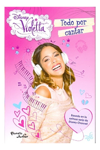Violetta Todo Por Cantar - Disney Publishing Worldwide