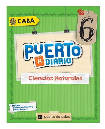 Libro - Cs Naturales Puerto A Diario 6 - Caba - Ed. Puerto 