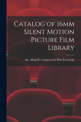 Libro Catalog Of 16mm Silent Motion Picture Film Library ...