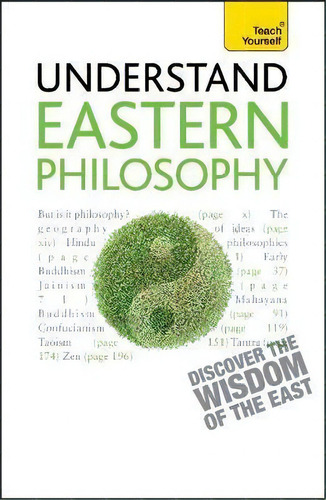 Eastern Philosophy: Teach Yourself : A Guide To The Wisdom And Traditions Of Thought Of India And..., De Mel Thompson. Editorial John Murray Press, Tapa Blanda En Inglés