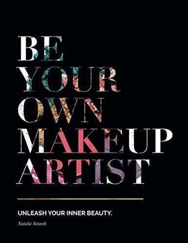 Book : Be Your Own Makeup Artist Unleash Your Inner Beauty 