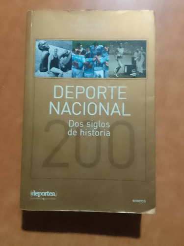 Deporte Nacional Dos Siglos De Historia - Ariel Scher 