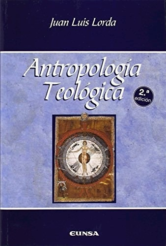 Antropologia Teológica, De Alfredo Alvarez Lacruz. Editorial Eunsa, Tapa Blanda En Español