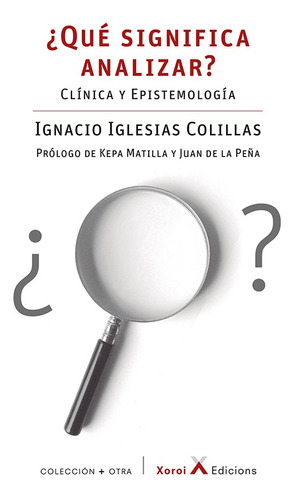 Que Significa Analizar? Clinica Y Epistemologia.iglesias Col