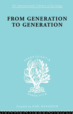 Libro From Generation To Generation: Age Groups And Socia...