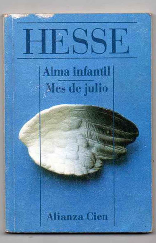 Alma Infantil - Mes De Julio - Hermann Hesse 