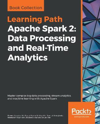 Libro Apache Spark 2: Data Processing And Real-time Analy...