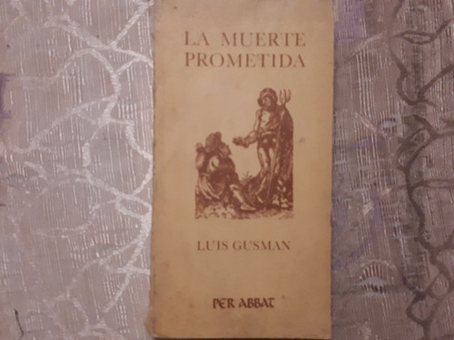 La Muerte Prometida - Luis Gusman
