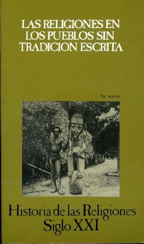 Vol. 11. Las Religiones En Los Pueblos Sin Tradicion Escrita