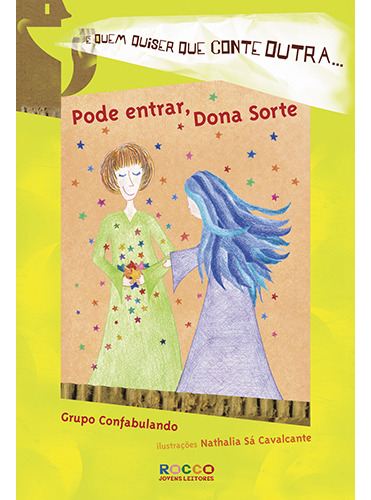 Pode entrar, Dona Sorte, de Grupo fabulando. Editorial Editora Rocco Ltda, capa dura em português, 2003