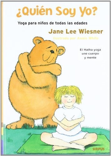 Libro Quien Soy Yo? Yoga Para Ni¥os De Todas Las E  De Wiesn