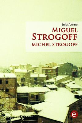 Libro Miguel Strogoff/michel Strogoff: Ediciã³n Bilingã¼e...