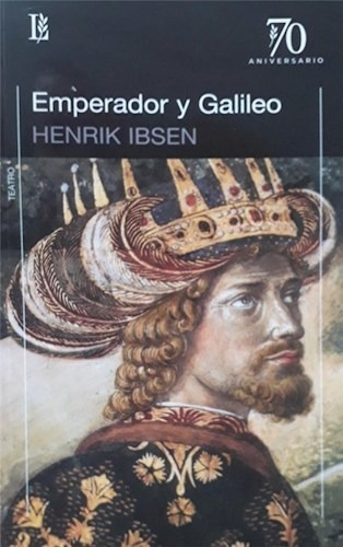 Emperador Y Galileo - Henrik Ibsen