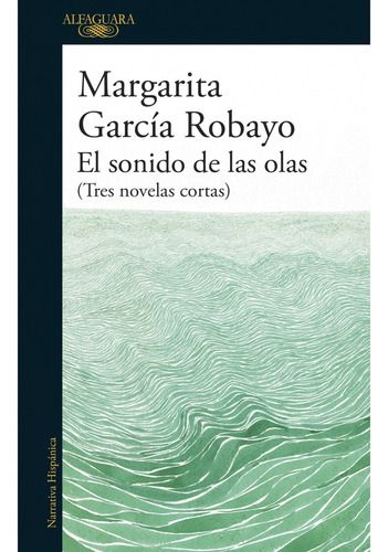 Sonido De Las Olas, El - Margarita García Robayo