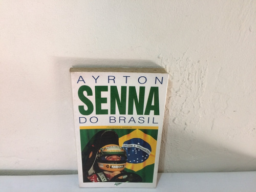 Livro Ayrton Senna Do Brasil