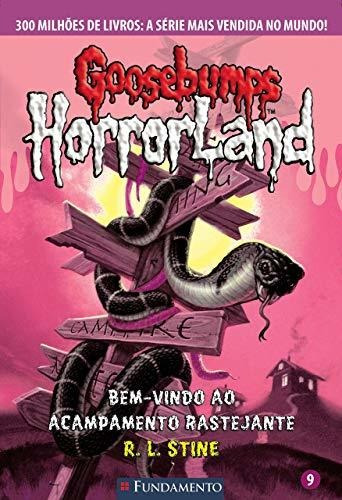 Goosebumps Horrorland 09 - Bem-vindo Ao Acampamento Rastejan