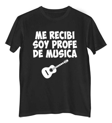 Remera Niño Color  Me Recibi Soy Profe De Musica