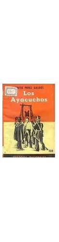 Benito Perez Galdos: Los Ayacuchos