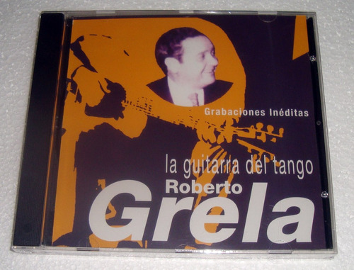 Roberto Grela - La Guitarra Del Tango - Cd Sellado / Kktus