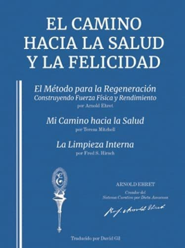 Libro: El Camino Hacia La Salud Y La Felicidad: Traducido