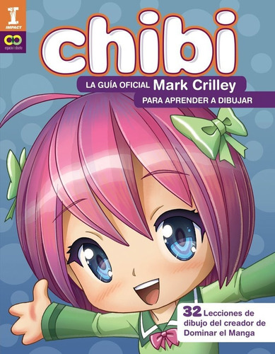 Libro Â­chibi! La Guã­a Oficial De Mark Crilley Para Apre...