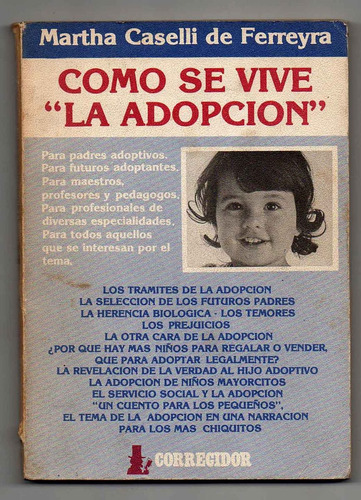 Como Se Vive La Adopción - Martha Caselli De Ferreyra