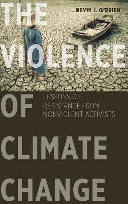 Libro The Violence Of Climate Change : Lessons Of Resista...