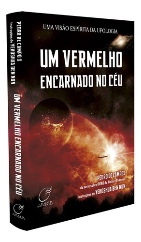 Um Vermelho Encarnado No Céu - Nova Edição: Não Aplica, De Médium: Pedro De Campos / Ditado Por: Yehoshua Ben Nun. Editorial Lumen, Tapa Mole En Português, 2018