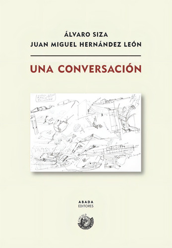 Libro Una Conversacion - Alvaro Siza Vieira
