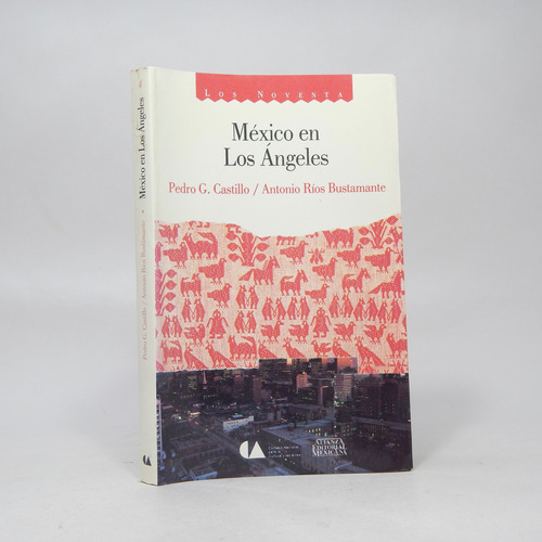 México En Los Ángeles Historia Social Cultural 1781 1985 E4