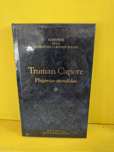 Plegarias Atendidas. Truman Capote