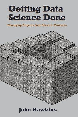 Libro Getting Data Science Done : Managing Projects From ...